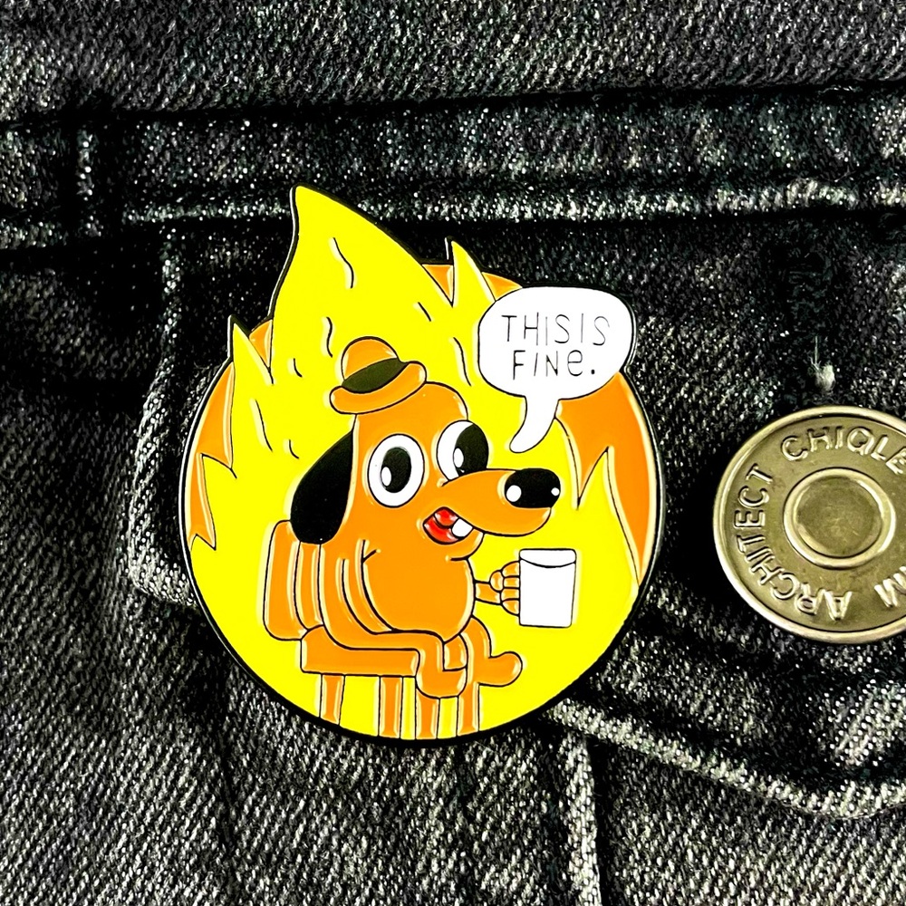 This is Fine Dog 1.25 Inch Enamel Pin